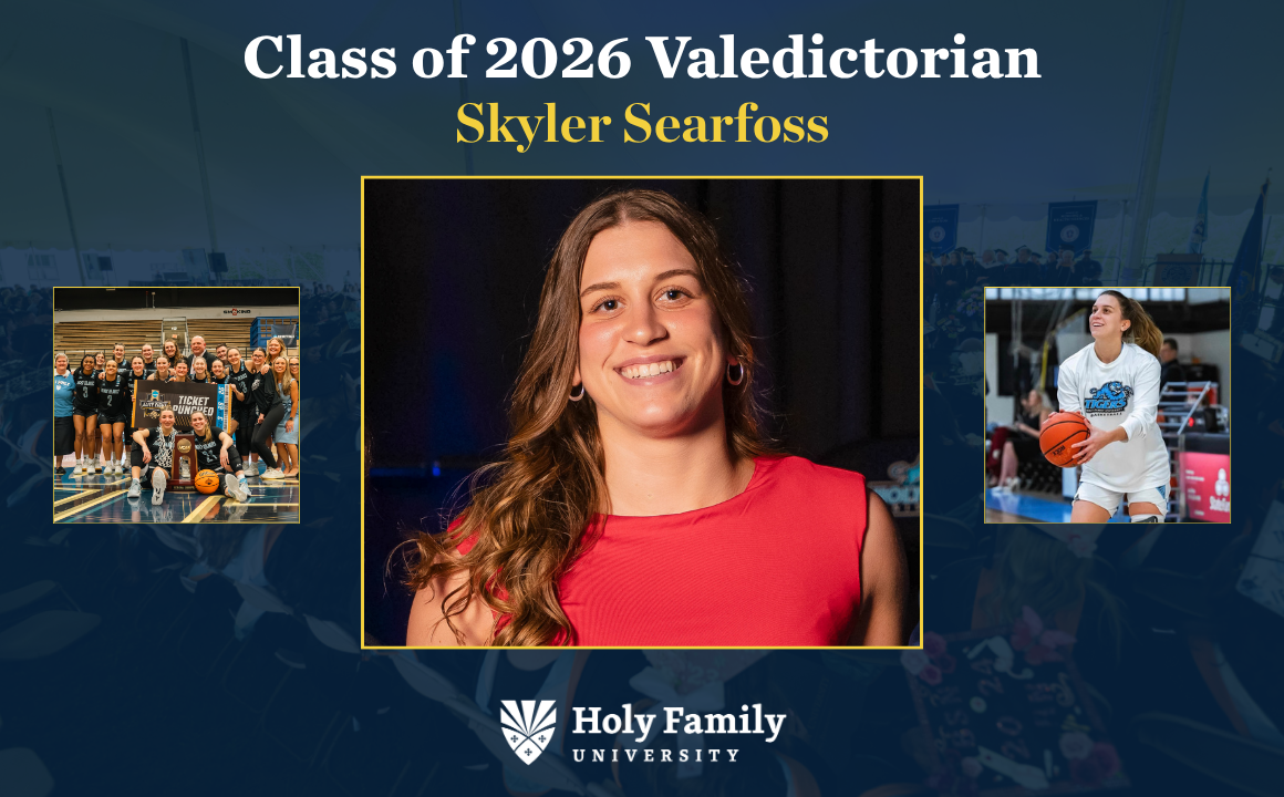 Student-Athlete Skyler Searfoss: Valedictorian of Holy Family University’s Class of 2026